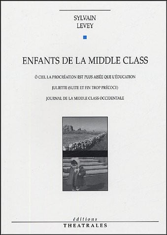 ENFANTS DE LA MIDDLE CLASS, de LEVEY SYLVAIN | portada del libro