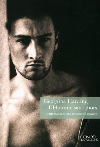 L'HOMME SANS MOTS, de Georgina Harding | portada del libro