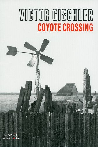 COYOTE CROSSING, de Victor Gischler | portada del libro