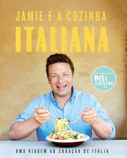 JAMIE E A COZINHA ITALIANA, de Jamie Oliver | portada del libro