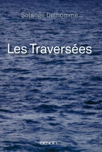 LES TRAVERSEES, de Solange Delhomme | portada del libro