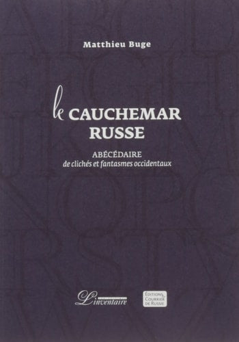 E CAUCHEMAR RUSSE - ABECEDAIRE DE (ECB), de Matthieu Buge | portada del libro