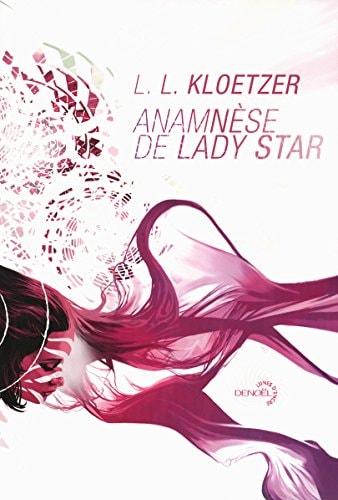 ANAMNESE DE LADY STAR, de Laurent Kloetzer | portada del libro