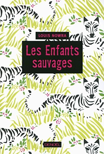 LES ENFANTS SAUVAGES, de Louis Nowra | portada del libro