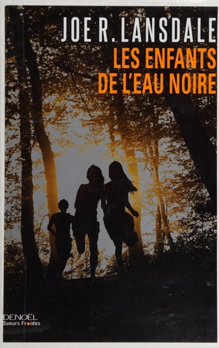 LES ENFANTS DE L'EAU NOIRE, de Joe R. Lansdale | portada del libro