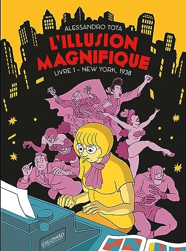 L'ILLUSION MAGNIFIQUE - VOL01 - NEW YORK, 1938, de Alessandro Tota | portada del libro