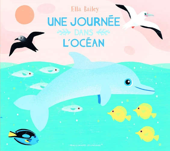 UNE JOURNEE DANS L'OCEAN, de Ella Bailey | portada del libro