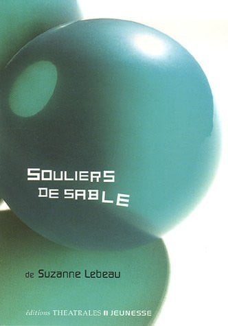 SOULIERS DE SABLE, de LEBEAU SUZANNE | portada del libro