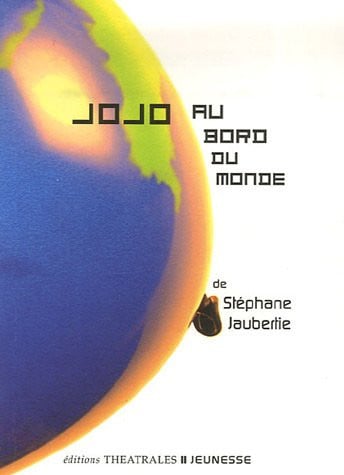 JOJO AU BORD DU MONDE, de JAUBERTIE STEPH | portada del libro