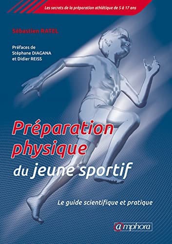 PREPARATION PHYSIQUE DU JEUNE SPORTIF LE GUIDE SCIENTIFIQUE, de RATEL SEBASTIEN | portada del libro