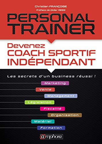 PERSONAL TRAINER DEVENEZ COACH SPORTIF INDEPENDANT, de FRANCOISE CHRIS | portada del libro