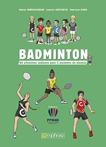 BADMINTON 60 SITUATIONS LUDIQUES POUR 5 GRAMMES DE PLUMES, de SIMON JEAN-PAUL | portada del libro