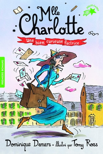MLLE CHARLOTTE 3 UNE BIEN CURIEUSE FACTRICE, de Dominique Demers | portada del libro