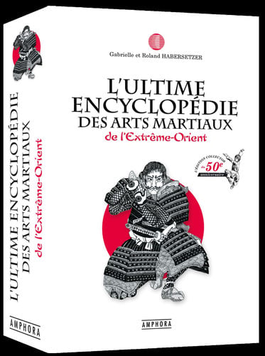 L'ULTIME ENCYCLOPEDIE DES ARTS MARTIAUX, de HABERSETZER ROL | portada del libro