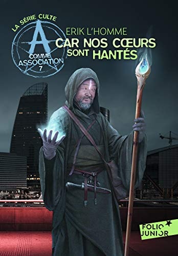 A COMME ASSOCIATION 7 CAR NOS COEURS SONT HANTES, de Erik L'Homme | portada del libro