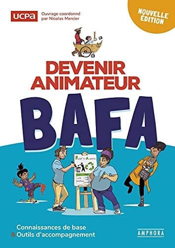 DEVENIR ANIMATEUR BAFA 4EME EDITION, de UCPA | portada del libro