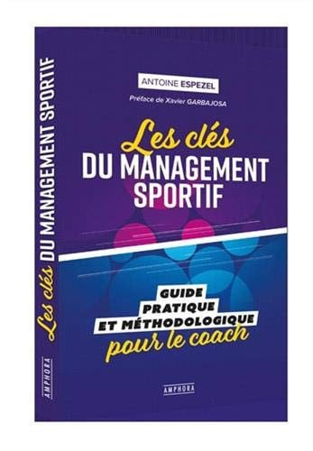 LES CLES DU MANAGEMENT SPORTIF, de ESPEZEL ANTOINE | portada del libro