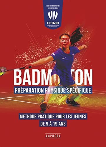 BADMINTON PREPARATION PHYSIQUE SPECIFIQUE, de FFBAD | portada del libro