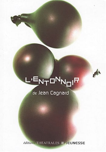 L ENTONNOIR, de CAGNARD JEAN | portada del libro