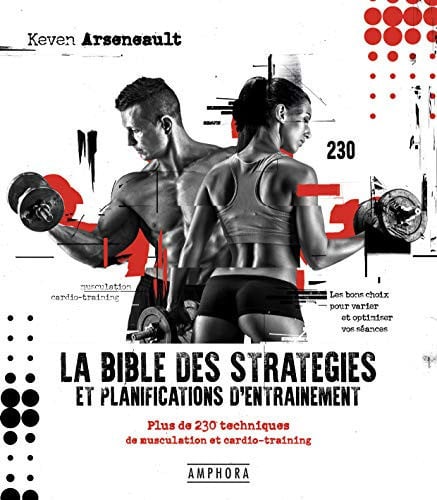 LA BIBLE DES STRATEGIES ET PLANIFICATIONS D'ENTRAINEMENT, de ARSENEAULT KEVE | portada del libro
