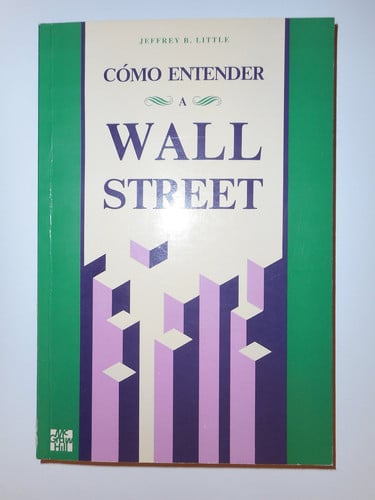COMO ENTENDER A WALL STREET, de LITTLE | portada del libro