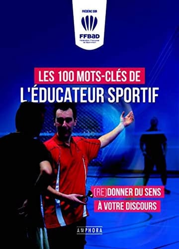 LES 100 MOTS-CLES DE L'EDUCATEUR SPORTIF, de DOR FREDERIC | portada del libro