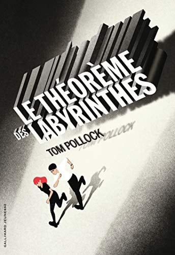 LE THEOREME DES LABYRINTHES, de Tom Pollock | portada del libro