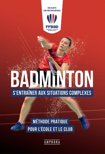 BADMINTON S'ENTRAINER AUX SITUATIONS COMPLEXES, de WECKERLE JEAN-C | portada del libro