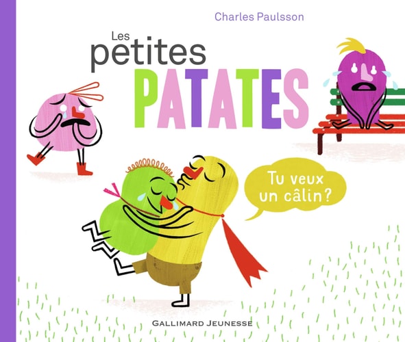 LES PETITES PATATES 5 TU VEUX UN CALIN ?, de Charles Paulsson | portada del libro