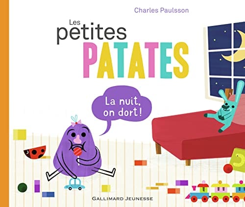 LES PETITES PATATES 6 LA NUIT ON DORT, de Charles Paulsson | portada del libro