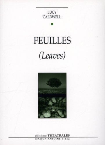 FEUILLES, de CALDWELL LUCY | portada del libro