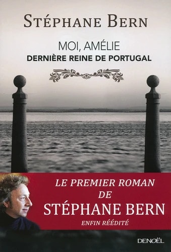 MOI, AMELIE, DERNIERE REINE DE PORTUGAL, de Stéphane Bern | portada del libro