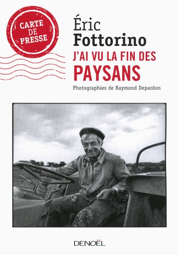 J ai vu les derniers paysans, de Éric Fottorino | portada del libro