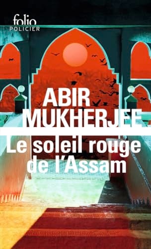 SOLEIL ROUGE DE L ASSAM, de Abir Mukherjee | portada del libro