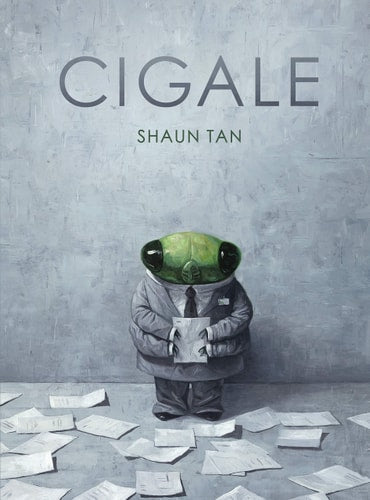 CIGALE, de Shaun Tan | portada del libro