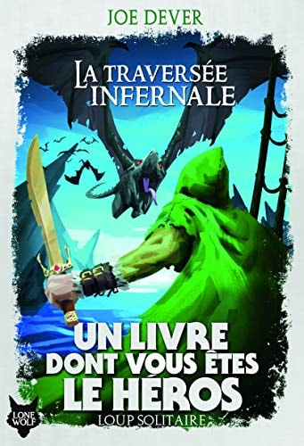 LOUP SOLITAIRE 2 LA TRAVERSEE INFERNALE, de Joe Dever | portada del libro