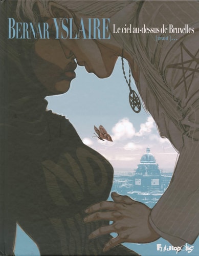 IEL AU DESSUS DE BRUXEL T1, de Yslaire | portada del libro
