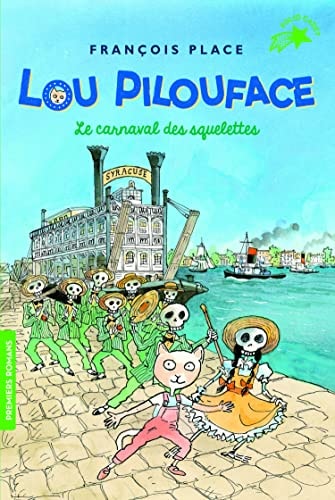 LOU PILOUFACE 4 LE CARNAVAL DES SQUELETTES, de François Place | portada del libro