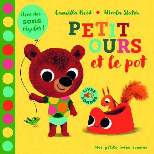 PETIT OURS ET LE POT, de Camilla Reid | portada del libro