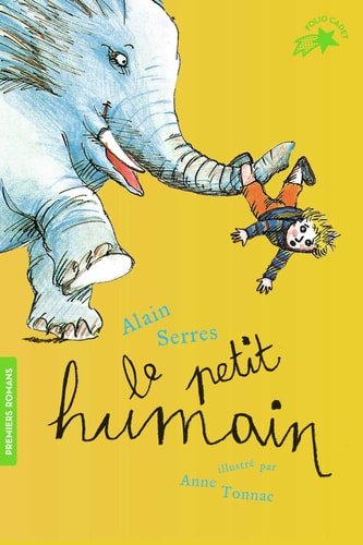 LE PETIT HUMAIN, de Alain Serres | portada del libro