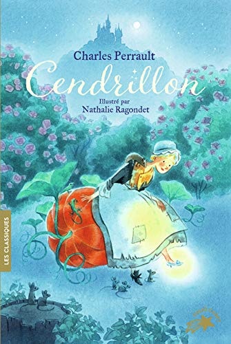 CENDRILLON OU LA PETITE PANTOUFLE DE VERRE, de Charles Perrault | portada del libro