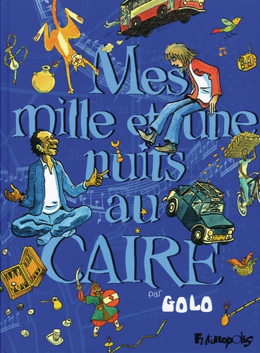 MES MILLE ET UNE NUITS AU CAIRE, de Golo | portada del libro