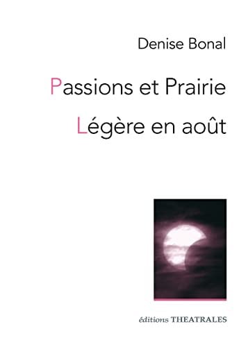 PASSIONS ET PRAIRIE LEGERE EN AOUT NED, de BONAL DENISE | portada del libro