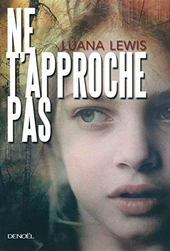 NE T'APPROCHE PAS, de Luana Lewis | portada del libro