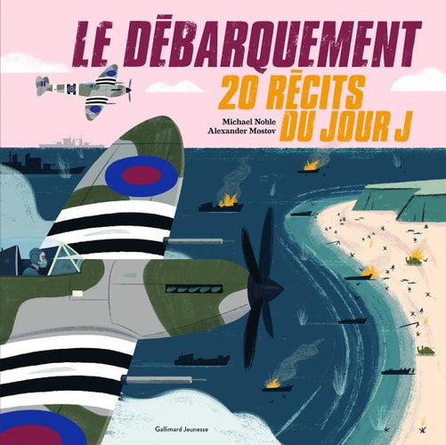 LE DEBARQUEMENT 20 RECITS DU JOUR J, de Michael Noble | portada del libro