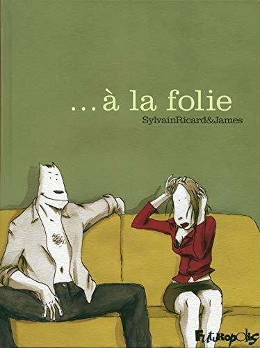 LA FOLIE, de SYLVAIN RICARD | portada del libro