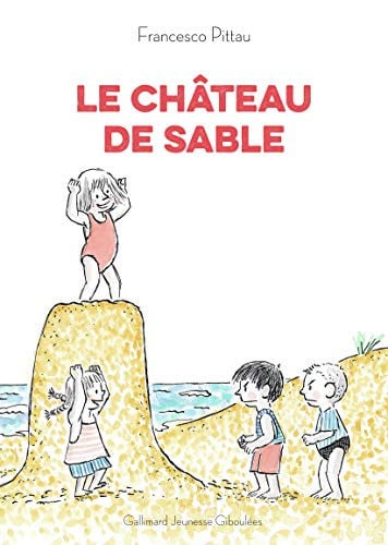 LE CHATEAU DE SABLE, de PITTAU | portada del libro