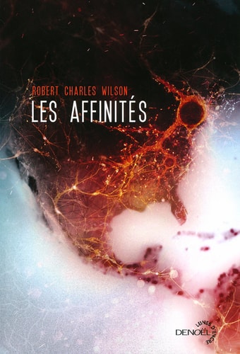LES AFFINITES, de Robert Charles Wilson | portada del libro