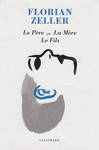LE PERE LA MERE LE FILS, de Florian Zeller | portada del libro
