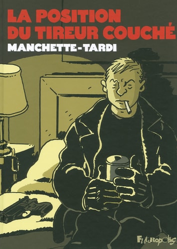 OSITION DU TIREUR COUCHE, de Jacques Tardi | portada del libro